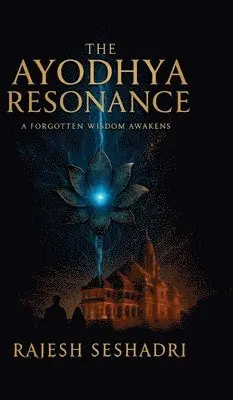 Rajesh Seshadri - Ayodhya Resonance, Inbunden. Tillgänglighet: Lägg i varukorg