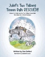 Don DeNevi - Juliet's Two Talking Tennis Balls RESCUED!! Lit'l Ryder Lee, FBI's Howard Teten Heroes, Häftad. Tillgänglighet: Lägg i varukorg