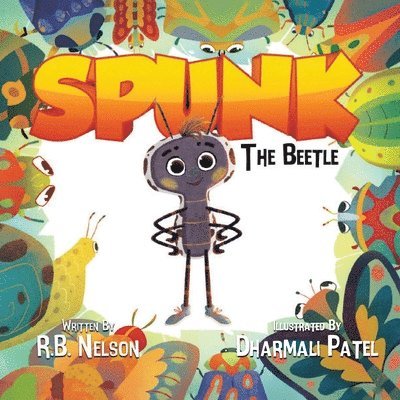 R B Nelson - Spunk The Beetle, Häftad