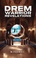 Drem Warrior Revelations