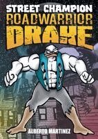 Alberto Martinez - Street Champion Roadwarrior Drake, Häftad