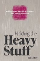 Ben Sedley - Holding the Heavy Stuff, Häftad. Tillgänglighet: Kommande