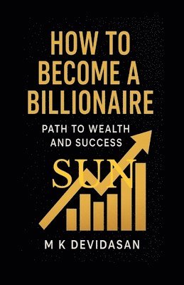 How to Become a Billionaire