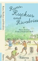 Runs, Ruckus and Rivalries
