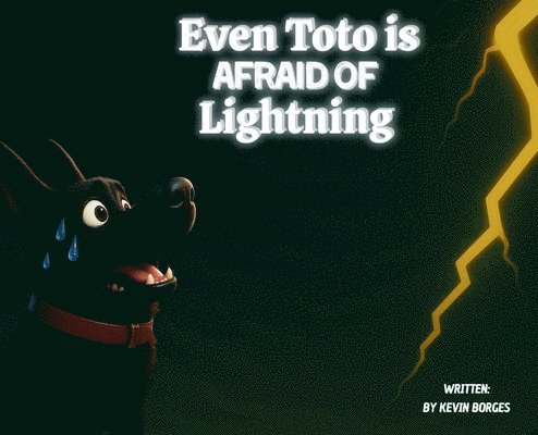 Kevin Borges - Even Toto Is Afraid Of Lightning, Inbunden. Tillgänglighet: Lägg i varukorg