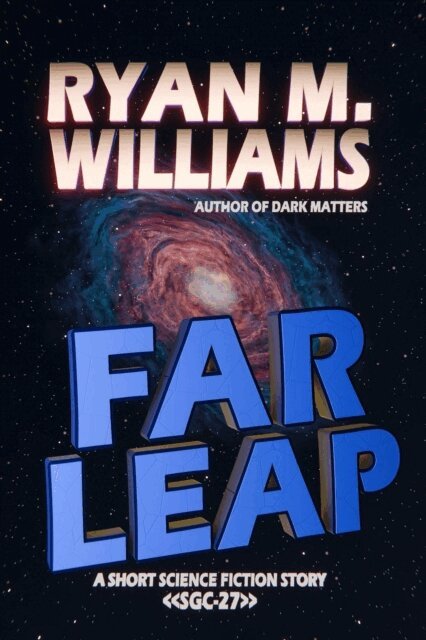 Ryan M. Williams - Far Leap, E-bok