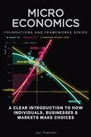 Jay Thatcher - Microeconomics, Foundations and Frameworks Series, Häftad. Tillgänglighet: Lägg i varukorg