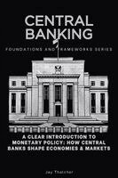 Jay Thatcher - Central Banking, Foundations and Frameworks Series, Häftad. Tillgänglighet: Lägg i varukorg