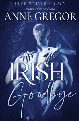 Anne Gregor - Irish Goodbye, Häftad