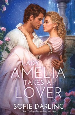 Sofie Darling - Lady Amelia Takes a Lover, Häftad. Tillgänglighet: Lägg i varukorg