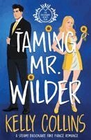 Kelly Collins - Taming Mr. Wilder, Häftad. Tillgänglighet: Lägg i varukorg