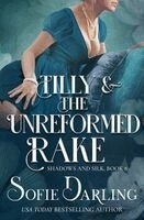Sofie Darling - Tilly and the Unreformed Rake, Häftad. Tillgänglighet: Lägg i varukorg