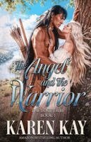 Karen Kay - Angel and the Warrior, Häftad