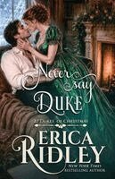 Erica Ridley - Never Say Duke, Häftad