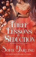 Sofie Darling - Three Lessons in Seduction, Häftad. Tillgänglighet: Lägg i varukorg