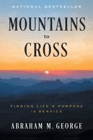 Abraham M George - Mountains to Cross, Häftad