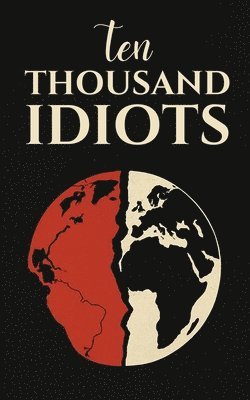 Gayatri Chandrasekharan - Ten Thousand Idiots, Häftad