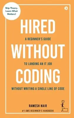 Ramesh Nair - Hired Without Coding, Inbunden. Tillgänglighet: Lägg i varukorg