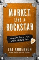 Tai Anderson - Market Like a Rockstar, Häftad