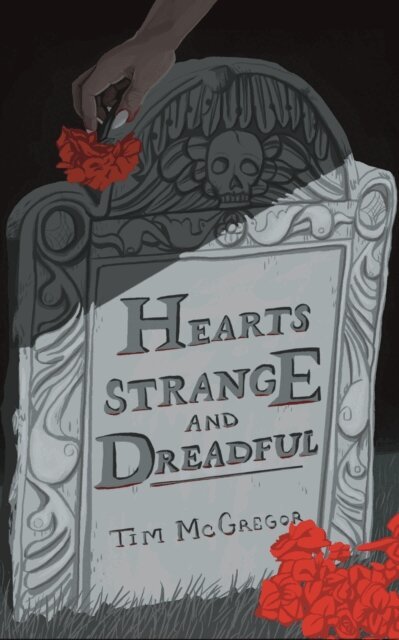 Tim McGregor - Hearts Strange and Dreadful, E-bok