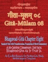 Adarsh Saxena, Vijay Kumar - Gita Mulam 08 - Bhagavad Gita Chapter Eight, Häftad
