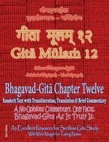 Adarsh Saxena, Vijay Kumar - Gita Mulam 12 - Bhagavad Gita Chapter Twelve, Häftad