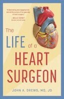 John A Drews - Life of a Heart Surgeon, Häftad. Tillgänglighet: Lägg i varukorg