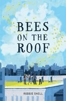 Robbie Shell - Bees on the Roof, Häftad