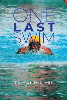 Rl Monsheimer - One Last Swim, Häftad. Tillgänglighet: Lägg i varukorg