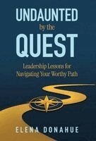 Elena Donahue - Undaunted by the Quest, Inbunden