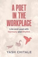Yash Chitale - Poet in the Workplace, Häftad