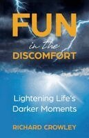 Richard Crowley - Fun in the Discomfort, Häftad