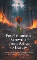 Alex Rodriguez - Post-Traumatic Growth, Häftad