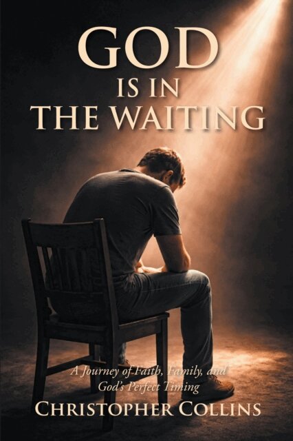 Christopher Collins - God is in the Waiting, E-bok
