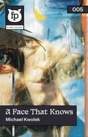 Michael Kwolek, H Marin - Face That Knows, Häftad