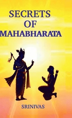 Srinivas - Secrets Of Mahabharata, Inbunden