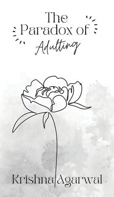 Krishna Agarwal - Paradox of Adulting, Inbunden