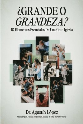 Agustín López - ¿Grande o Grandeza?, Häftad