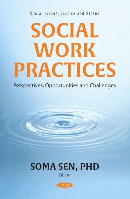 Soma Sen - Social Work Practices: Perspectives, Opportunities and Challenges, E-bok