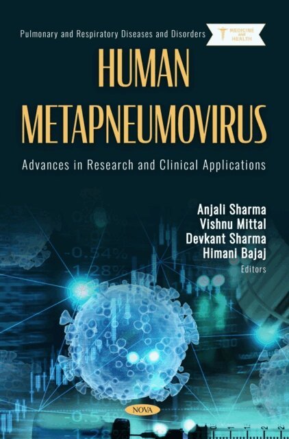 Anjali Sharma - Human Metapneumovirus: Advances in Research and Clinical Applications, E-bok