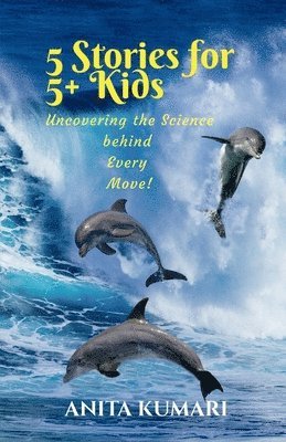 Anita Kumari - 5 Stories for 5+ Kids, Häftad