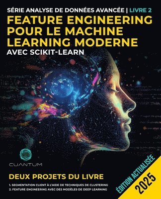 Cuantum Technologies - Feature Engineering pour le Machine Learning moderne avec Scikit-Learn, Häftad. Tillgänglighet: Lägg i varukorg
