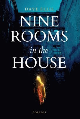 Dave Ellis - Nine Rooms in the House, Inbunden. Tillgänglighet: Lägg i varukorg