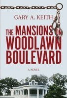 Gary A Keith - Mansions on Woodlawn Boulevard, Inbunden. Tillgänglighet: Lägg i varukorg