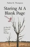 Nadine K Thompson - Staring At A Blank Page - 30 Days Of Poetry and Other Musings, Häftad. Tillgänglighet: Lägg i varukorg