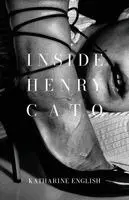 Katharine English - Inside Henry Cato, Häftad. Tillgänglighet: Lägg i varukorg