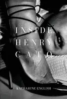 Katharine English - Inside Henry Cato, Inbunden. Tillgänglighet: Lägg i varukorg