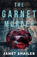 Janet Shailer - Garnet Murder, Häftad. Tillgänglighet: Lägg i varukorg