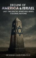 Deshay David Ford - Decline of America & Israel, Inbunden