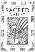 Raji Baba - Into The Sacred Valley, Häftad